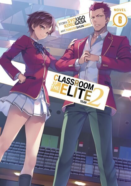 Classroom of the Elite: Year 2 (Light Novel) Vol. 6 hinta ja tiedot | Fantasia- ja scifi-kirjallisuus | hobbyhall.fi