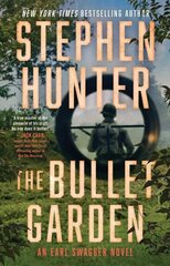 Bullet Garden: An Earl Swagger Novel hinta ja tiedot | Fantasia- ja scifi-kirjallisuus | hobbyhall.fi