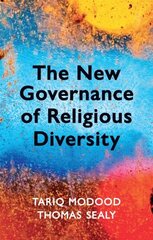 New Governance of Religious Diversity hinta ja tiedot | Yhteiskunnalliset kirjat | hobbyhall.fi