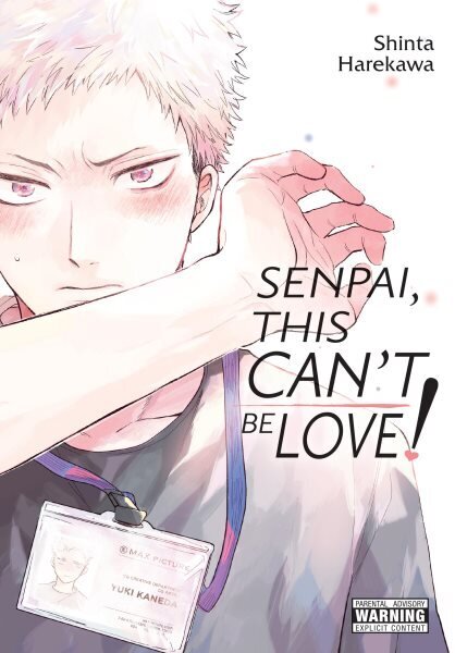 Senpai, This Cant Be Love!: Volume 1 hinta ja tiedot | Fantasia- ja scifi-kirjallisuus | hobbyhall.fi