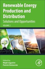 Renewable Energy Production and Distribution Volume 2: Solutions and Opportunities hinta ja tiedot | Yhteiskunnalliset kirjat | hobbyhall.fi