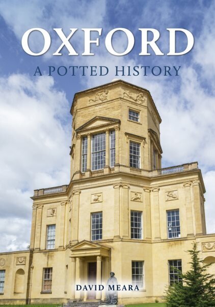 Oxford: A Potted History hinta ja tiedot | Terveys- ja ravitsemuskirjat | hobbyhall.fi