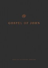 ESV Gospel of John, Reader's Edition hinta ja tiedot | Hengelliset kirjat ja teologia | hobbyhall.fi