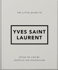 Little Guide to Yves Saint Laurent hinta ja tiedot | Taidekirjat | hobbyhall.fi