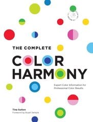 Complete Color Harmony: Deluxe Edition: Expert Color Information for Professional Color Results hinta ja tiedot | Taidekirjat | hobbyhall.fi