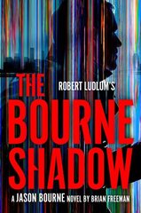 Robert Ludlum's The Bourne Shadow hinta ja tiedot | Fantasia- ja scifi-kirjallisuus | hobbyhall.fi