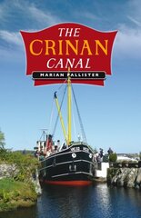 Crinan Canal: 'Britain's most beautiful shortcut' Reissue hinta ja tiedot | Terveys- ja ravitsemuskirjat | hobbyhall.fi