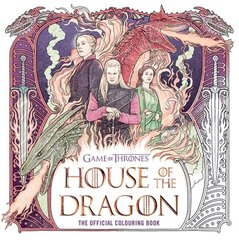 House of the Dragon: The Official Colouring Book hinta ja tiedot | Terveys- ja ravitsemuskirjat | hobbyhall.fi