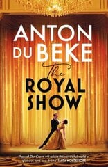 Royal Show: A brand new series from the nations favourite entertainer, Anton Du Beke hinta ja tiedot | Fantasia- ja scifi-kirjallisuus | hobbyhall.fi