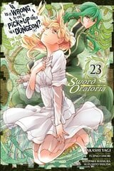 Is It Wrong to Try to Pick Up Girls in a Dungeon? On the Side: Sword Oratoria, Vol. 23 (manga): Volume 23 hinta ja tiedot | Fantasia- ja scifi-kirjallisuus | hobbyhall.fi