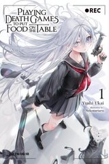 Playing Death Games to Put Food on the Table, Vol. 1: Volume 1 hinta ja tiedot | Fantasia- ja scifi-kirjallisuus | hobbyhall.fi