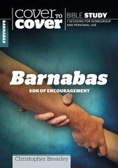 Barnabas: Son of Encouragement UK ed. hinta ja tiedot | Hengelliset kirjat ja teologia | hobbyhall.fi