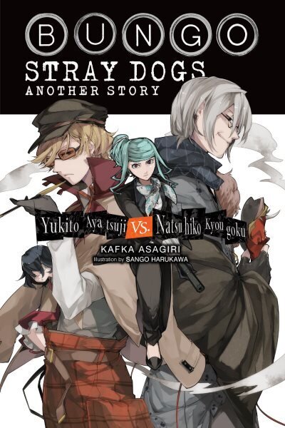 Bungo Stray Dogs Side Story: Yukito Ayatsuji vs. Natsuhiko Kyogoku (light novel): Yukito Ayatsuji vs. Natsuhiko Kyogoku hinta ja tiedot | Fantasia- ja scifi-kirjallisuus | hobbyhall.fi