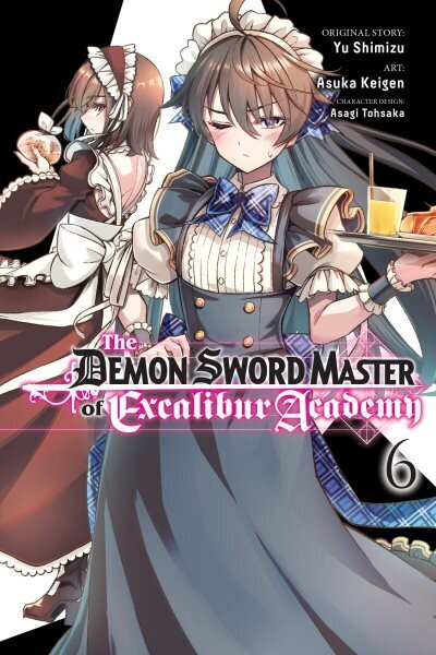 Demon Sword Master of Excalibur Academy, Vol. 6 (manga): Volume 6 hinta ja tiedot | Fantasia- ja scifi-kirjallisuus | hobbyhall.fi