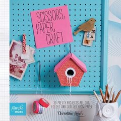 Scissors, Paper, Craft hinta ja tiedot | Terveys- ja ravitsemuskirjat | hobbyhall.fi