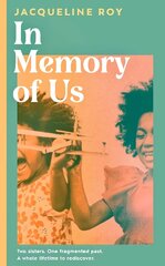 In Memory of Us: A profound evocation of memory and post-Windrush life in Britain hinta ja tiedot | Fantasia- ja scifi-kirjallisuus | hobbyhall.fi