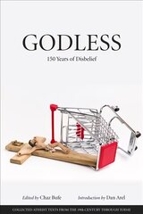 Godless: 150 Years of Disbelief hinta ja tiedot | Hengelliset kirjat ja teologia | hobbyhall.fi