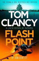 Tom Clancy Flash Point: The high-octane mega-thriller that will have you hooked! hinta ja tiedot | Fantasia- ja scifi-kirjallisuus | hobbyhall.fi