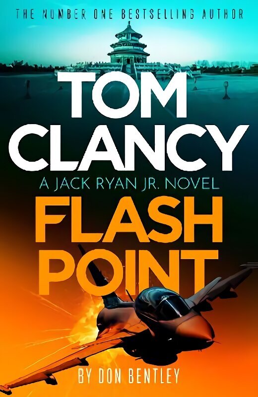 Tom Clancy Flash Point: The high-octane mega-thriller that will have you hooked! hinta ja tiedot | Fantasia- ja scifi-kirjallisuus | hobbyhall.fi