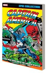 Captain America Epic Collection: The Man Who Sold The United States hinta ja tiedot | Fantasia- ja scifi-kirjallisuus | hobbyhall.fi