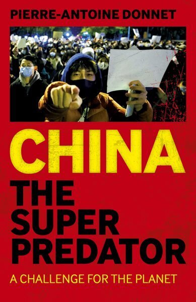 China the Super Predator: A Challenge for the Planet