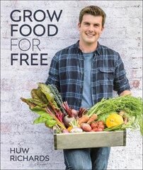 Grow Food for Free: The easy, sustainable, zero-cost way to a plentiful harvest hinta ja tiedot | Puutarhakirjat | hobbyhall.fi