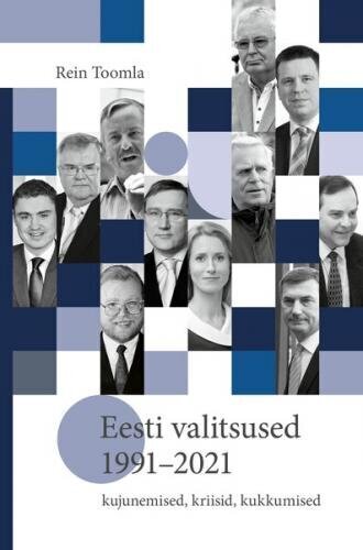 Eesti valitsused 1991–2021: kujunemised, kriisid, kukkumised hinta ja tiedot | Historiakirjat | hobbyhall.fi