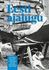 Eesti ajalugu. Kronoloogia hinta ja tiedot | Historiakirjat | hobbyhall.fi