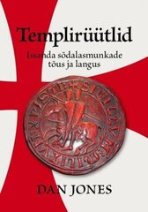 Templirüütlid: Jumala pühade sõdalaste tõus ja langus hinta ja tiedot | Historiakirjat | hobbyhall.fi