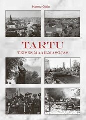 Tartu Teises maailmasõjas hinta ja tiedot | Historiakirjat | hobbyhall.fi