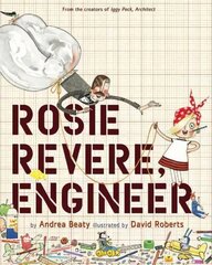 Rosie Revere, Engineer hinta ja tiedot | Vauvakirjat | hobbyhall.fi