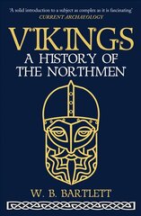 Vikings: A History of the Northmen hinta ja tiedot | Historiakirjat | hobbyhall.fi