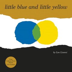 Little Blue and Little Yellow hinta ja tiedot | Vauvakirjat | hobbyhall.fi