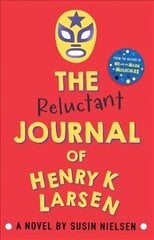 Reluctant Journal of Henry K. Larsen hinta ja tiedot | Nuortenkirjat | hobbyhall.fi