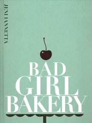 Bad Girl Bakery: The Cookbook hinta ja tiedot | Keittokirjat | hobbyhall.fi