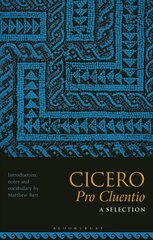 Cicero, Pro Cluentio: A Selection hinta ja tiedot | Historiakirjat | hobbyhall.fi