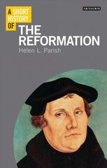 Short History of the Reformation hinta ja tiedot | Historiakirjat | hobbyhall.fi