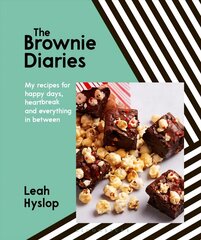 Brownie Diaries: My Recipes for Happy Times, Heartbreak and Everything in Between hinta ja tiedot | Keittokirjat | hobbyhall.fi