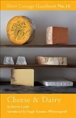 Cheese & Dairy: River Cottage Handbook No.16 hinta ja tiedot | Keittokirjat | hobbyhall.fi