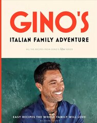 Ginos Italian Family Adventure: All of the Recipes from the New ITV Series hinta ja tiedot | Keittokirjat | hobbyhall.fi