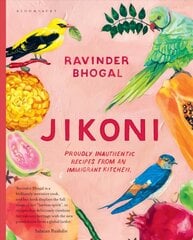 Jikoni: Proudly Inauthentic Recipes from an Immigrant Kitchen hinta ja tiedot | Keittokirjat | hobbyhall.fi