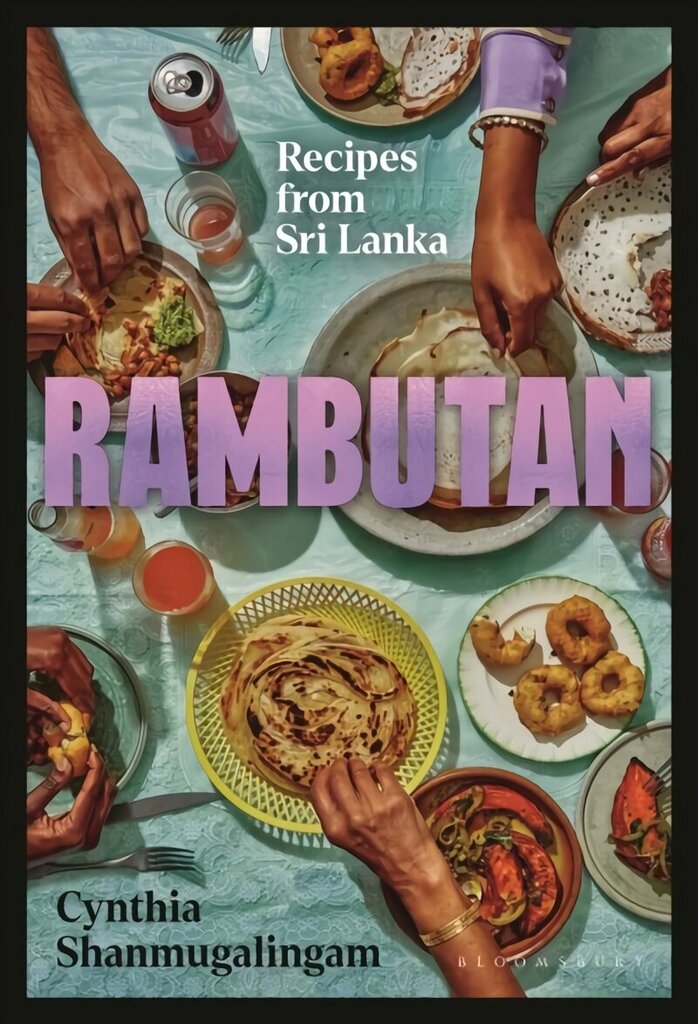 Rambutan: Recipes from Sri Lanka, accompanying the acclaimed new London restaurant hinta ja tiedot | Keittokirjat | hobbyhall.fi