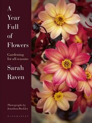 Year Full of Flowers: Gardening for all seasons hinta ja tiedot | Puutarhakirjat | hobbyhall.fi