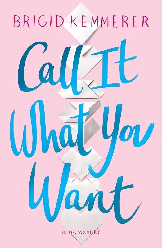 Call It What You Want hinta ja tiedot | Nuortenkirjat | hobbyhall.fi