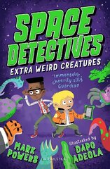 Space Detectives: Extra Weird Creatures hinta ja tiedot | Nuortenkirjat | hobbyhall.fi