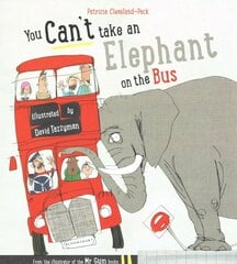 You Can't Take An Elephant On the Bus hinta ja tiedot | Vauvakirjat | hobbyhall.fi