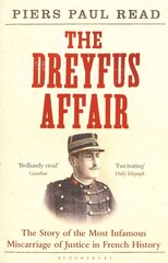 Dreyfus Affair: The Story of the Most Infamous Miscarriage of Justice in French History hinta ja tiedot | Historiakirjat | hobbyhall.fi