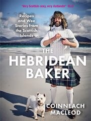 Hebridean Baker: Recipes and Wee Stories from the Scottish Islands hinta ja tiedot | Keittokirjat | hobbyhall.fi