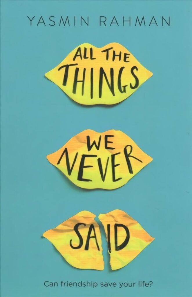 All the Things We Never Said hinta ja tiedot | Nuortenkirjat | hobbyhall.fi