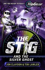 Stig and the Silver Ghost: A Top Gear book hinta ja tiedot | Nuortenkirjat | hobbyhall.fi